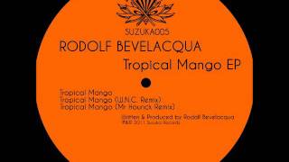 Rodolf Bevelacqua - Tropical Mango (W.N.C. Remix)