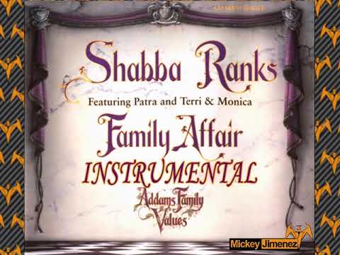 Shabba Ranks Ft. Patra, Terri & Monica- Family Affair Instrumental