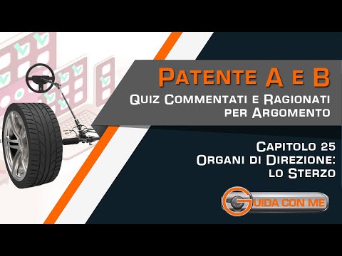 QUIZ patente B per argomento - Sterzo e Servosterzo: organi di direzione. Convergenza Ruote
