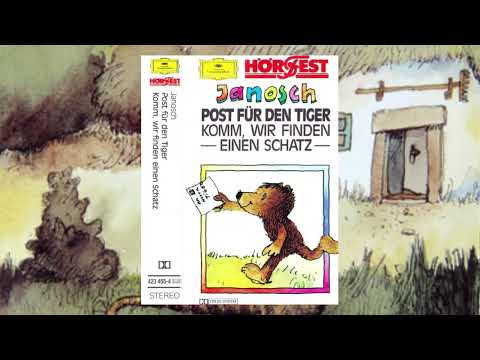 Janosch Hörspiel | Post für den Tiger | Komm, wir finden einen Schatz | Deutsche Grammophon Hörfest