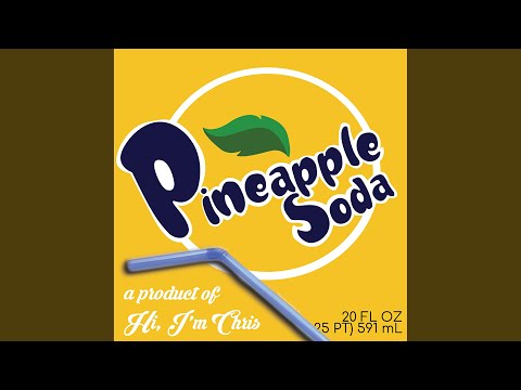 Video thumbnail for Pineapple Soda