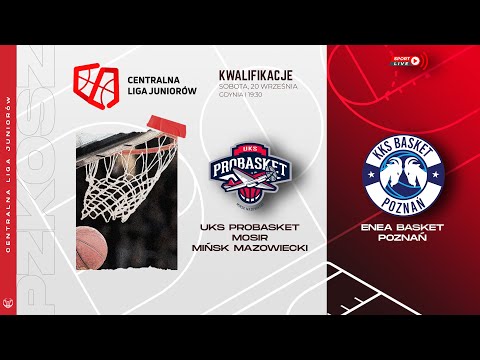 UKS Probasket MOSiR Mińsk Mazowiecki - Enea Basket Poznań (CLJ)