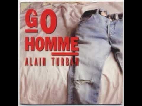 Alain Turban Go Home