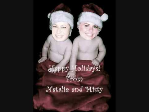 Happy Holidays from Misty and Natalie