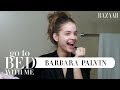 Barbara Palvin's Nighttime Skincare Routine | Go To Bed With Me | Harper's BAZAAR