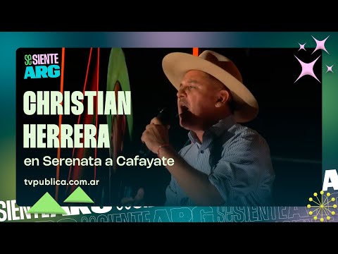 Christian Herrera en Serenata a Cafayate - Se Siente Argentina