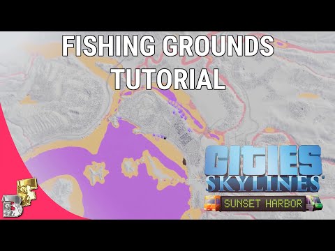 Cities Skylines Fishing Grounds in Sunset Harbour Tutorial