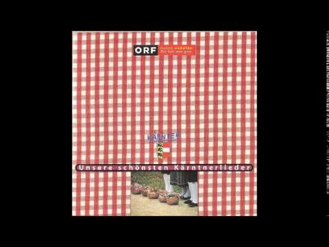 Im Löllingergraben  - Unsere schönsten Kärntnerlieder