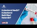 Kolesterol Nedir? Kolesterol Belirtileri Nelerdir? / Doç. Dr. Mehmet Akif Öztürk