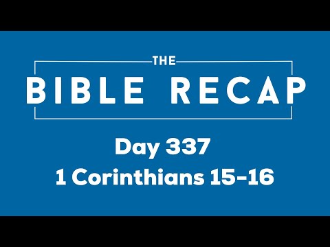 Day 337 (1 Corinthians 15-16)