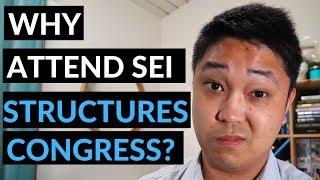 Why You Should Go To The SEI Structures Congress (My Review)