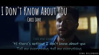 Chris Lane - I Don&#39;t Know About You (Lyrics)