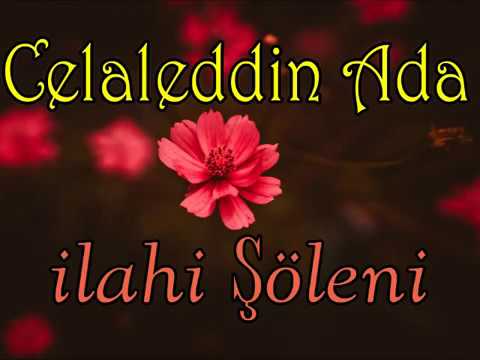 Celaleddin Ada 💙 Full Albüm İlahiler 💙 1 Saatlik İlahi Şöleni 💙 Muhteşem Karışık ilahiler Dinle 💙