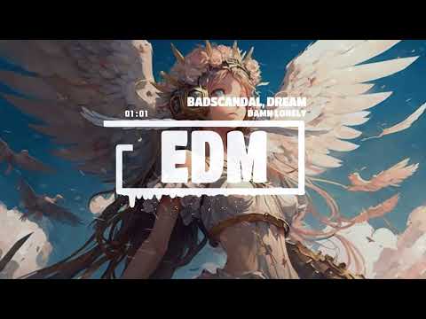 Badscandal, Dream Chaos - Damn Lonely (Free Release)