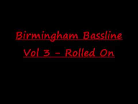 Birmingham Bassline Vol 3 Rolled On