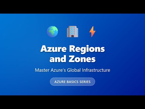 Azure Regions and Zones: Global Infrastructure Explained