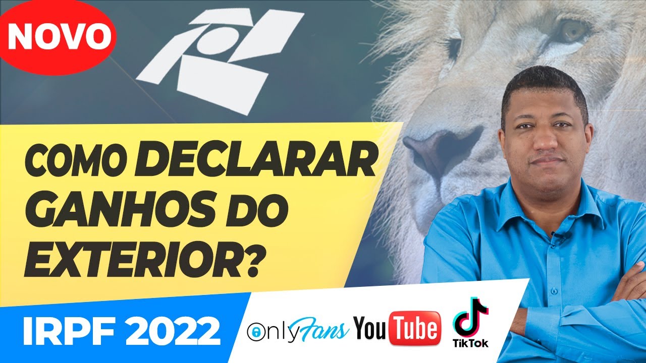 IRPF 2022 | RECEBEU VALORES DO EXTERIOR? SAIBA COMO DECLARAR GANHOS DAS PLATAFORMAS DIGITAIS