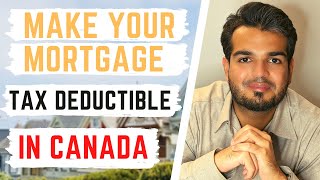 Smith Manoeuvre Canada - How to Make Your Mortgage Tax Deductible | Mortgage Canada