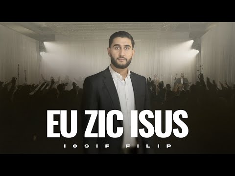 Iosif Filip - EU ZIC ISUS ( I Speak Jesus ) [ Video Official 2023 ]