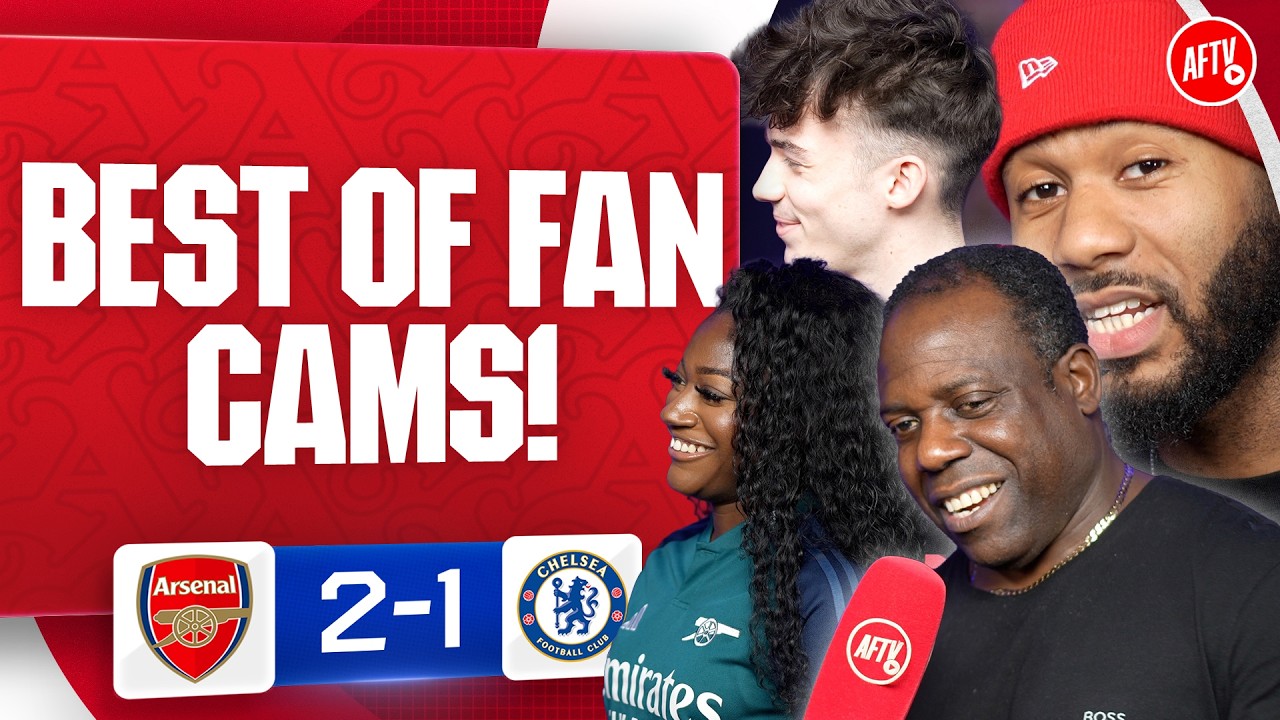 Best Of Fancams! | Arsenal 2-1 Chelsea