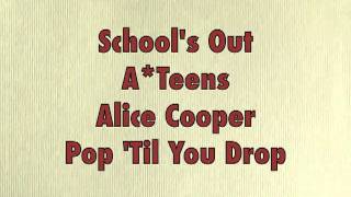 School's Out A*Teens &amp; Alice Cooper Pop 'Til You Drop