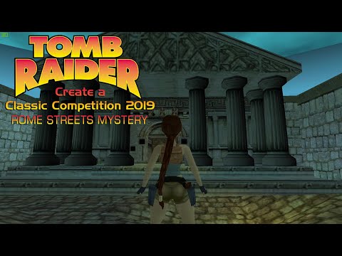 (Create a Classic Competition 2019) TRLE: Rome Streets Mystery (Level 1)