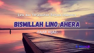 Download lagu Bismillah Lino Ahera - Fajar Hijaz (Lirik) Lagu Bugis Viral 2025 mp3