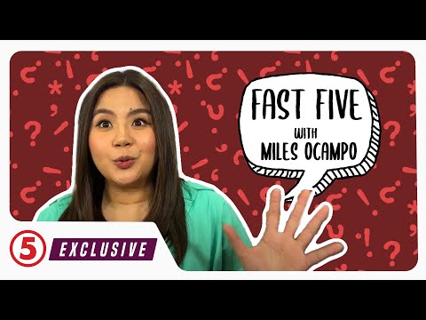 EXCLUSIVE FAST FIVE with Miles Ocampo