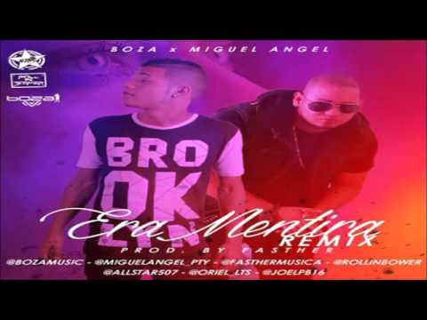 Era Mentira (Remix) - El Boza Ft. Miguel Angel