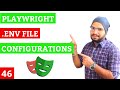 Playwright 46 Env Configurations In Playwright
