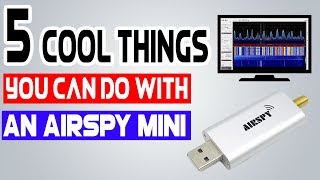 5 Cool Things You Can Do With An AIRSPY SDR Receiver