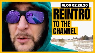 Reintroduction to the Channel! - VLOG 022820