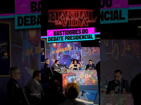 BASTIDORES DO DEBATE PRESIDENCIAL