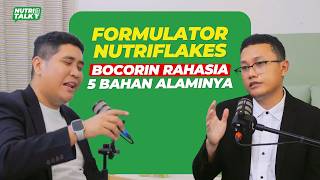 Behind The Scenes Nutriflakes: Formulator Cerita Cara Bikinnya