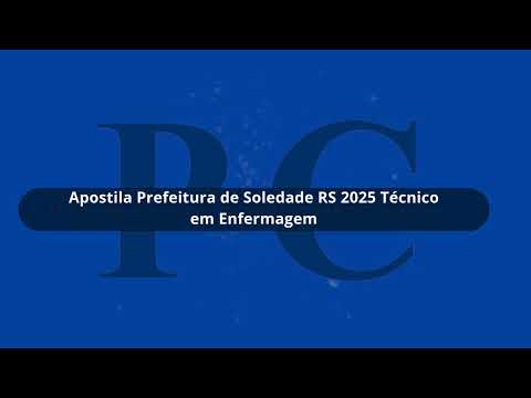 Apostila Prefeitura de Soledade RS 2025 Técnico em Enfermagem