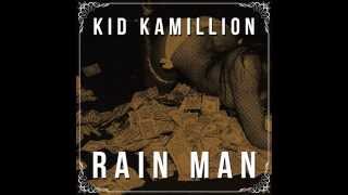 Download lagu Kid Kamillion | Rain Man mp3 Download lagu Kid Kamillion | Rain Man mp3