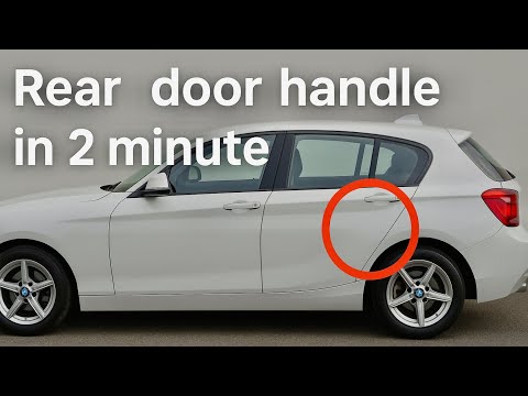 BMW 1 series F20 rear door handle quick removal