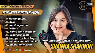Download lagu SHANNA SHANNON - MENUNGGUMU SAMPAI AKHIR HIDUP | RELA | KEHILANGANMU || LAGU POP TERPOPULER 2025 mp3