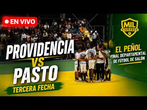 PROVIDENCIA VS PASTO 🔴 EN VIVO – TERCERA FECHA DEPARTAMENTAL - MIL CIUDADES EL PEÑOL 2026