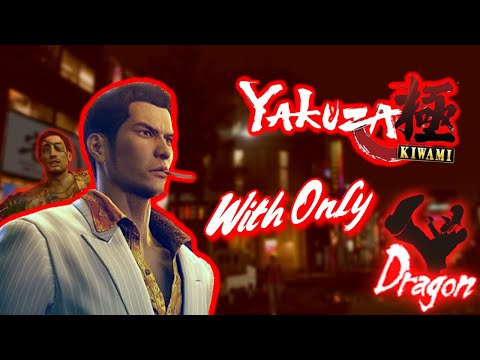 How I Beat Yakuza Kiwami using Only Dragon Style...