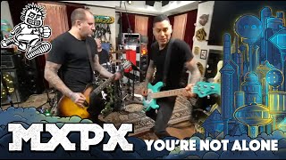 MxPx - You&#39;re Not Alone (Between This World and the Next)