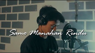 Download lagu Samo Manahan Rindu - David Iztambul | Cover by Rinoul mp3