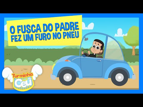 O Fusca Do Padre - Turminha Do Céu
