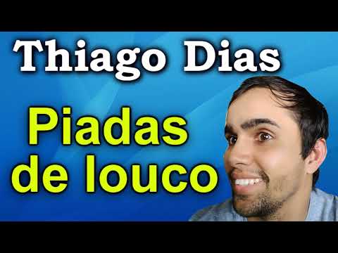 The Best Crazy Jokes - HUMORIST (THIAGO DIAS)