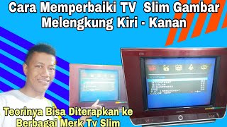 Download lagu Cara Memperbaiki TV Slim Gambar Melengkung Kiri-Kanan Semua Merk mp3