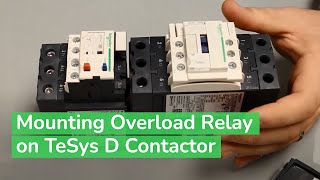 Mounting LRD Overload Relay to TeSys D Series Contactor