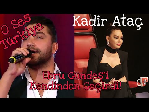 Ebru Gündeş'i Kendinden Geçiren Yarışmacı Kadir Ataç O Ses Türkiye