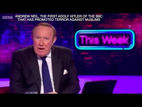 ANDREW NEIL THE FIRST ADOLF HITLER OF THE BBC THAT HAS SPREAD TERROR AGAINST MUSLIMS