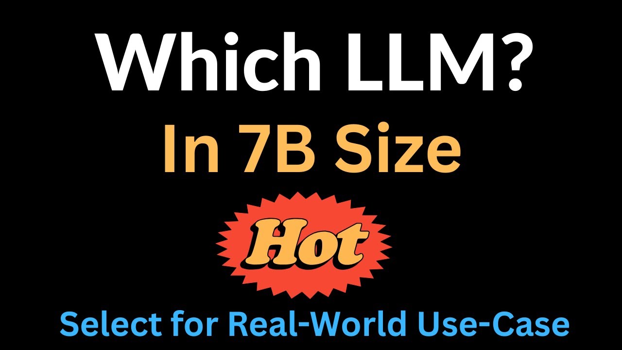 Which 7B LLM Is Best for Real-World Use? Comprehensive Comparison!