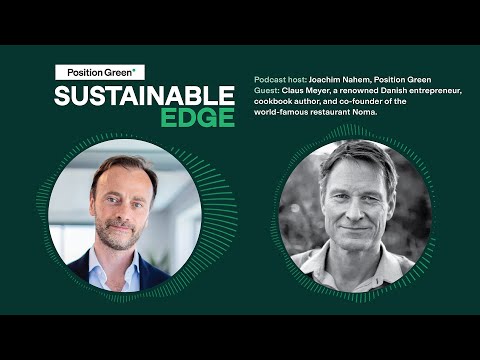 Sustainable Edge: The Power of Food – A Conversation with Claus Meyer on Sustainable Eating